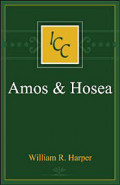 A Critical and Exegetical Commentary on Amos and Hosea