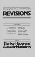 Revisions: Changing Perspectives in Moral Philosophy