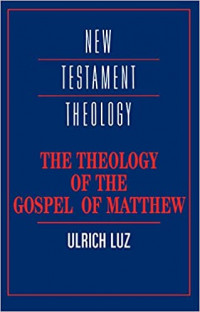 The Theology of The Gospel of Matthew