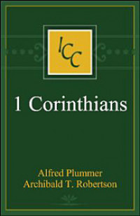 A Critical and Exegetical Commentary on the First Epistles of St. Paul to the Corinthians