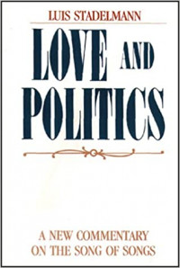 Love and Politics: A New Commentary On The Song Of Songs