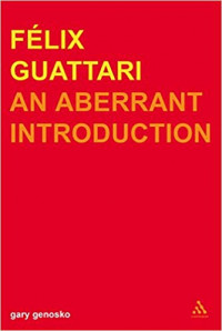 Felix Guattari: An Aberrant Introduction