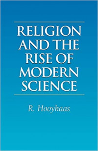 Religion and The Risa Of Modern Science