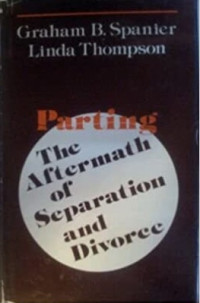 Parting: The Aftermath of Separation and Divorce