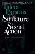 The Structure of Social Action Volume I: Marshall, Pareto, Durkheim