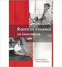 Roots of Violence in Indonesia: Contemporary Violence In