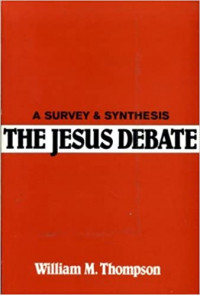 The Jesus Debate: ASuevey & Synthesis