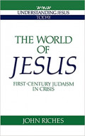 The World of Jesus : first-Century Judaism in Crisis