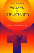 Women & Christianity Volume I : The First Thousand Years