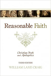 Reasonable Faith: Christian Truth and Apologetics