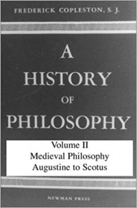 A History Of Philosophy : Volume II Mediaeval Philosophy Augustine To Scotus