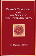 Plato's Charmides and The Socratic Ideal of Rationality