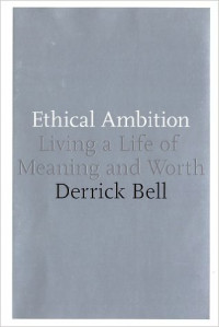 Ethical Ambition: Living a Life of Meaning and Worth