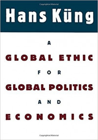 Image of A Global Ethic for Global Politics and Economics