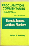 Genesis, Exodus, Leviticus, Numbers: Proclamation Commentaries