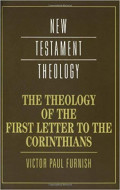 The Theology Of The First Letter To The Corinthians: New Testament Theology