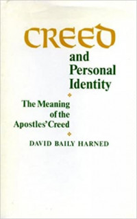 Creed and Personal Identity : The Meaning of the Apostles' Creed