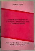 Dietrich Bonhoeffer on Christian Community and Common Sense