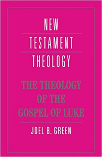 The Theology of the Gospel of Luke