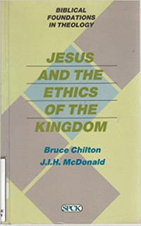 Jesus the Ethics of the Kingdom