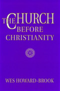 The Church Before Christianity