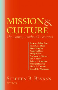 Mission & Culture: The Louis J. Luzbetak Lectures