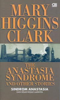 The Anastasia Syndrom and Other Stories = Sindrom Anastasia dan Kisah-kisah Lainnya