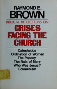 Biblical Reflections on Crises Facing the Church