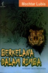 Berkelana Dalam Rimba