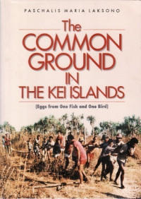 The Common Ground in The Kei Islands