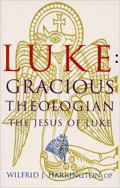 Luke: Gracious Theologian The Jesus Of Luke