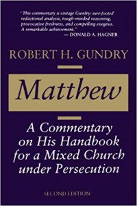 Matthew: A Commentary on His Handbook For A Mixed Church Under Persecution