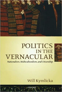 Politics in The Vernacular Nationalism, Multiculturalism, and Citizenship