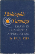 Philosophical Turnings: Essays in Conceptual Appreciation