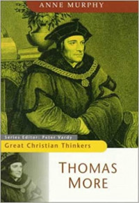 Thomas More: Great Christian Thinkers