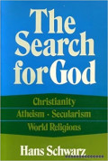 The Search For God: Christianity Atheism, Secularism World Religions