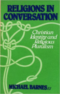 Religions and Conversation : Christian Identity and religious Pluralism