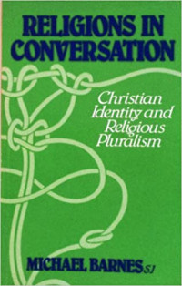 Religions and Conversation : Christian Identity and religious Pluralism