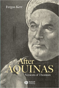 After Aquinas: Versions of Thomism