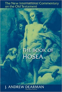 The Book of Hosea. The New International Commentary On The Old Testament