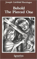 Behold The Pierced One: An Approach to a Spiritual Christology