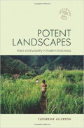 Potent Landscapes : Place and Mobility in Eastern Indonesia