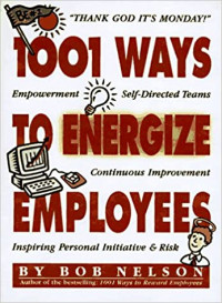 1001 Ways to Energize Employees