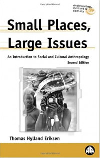 Small Places, Large Issues: An Introduction To social and Cultural Anthropology