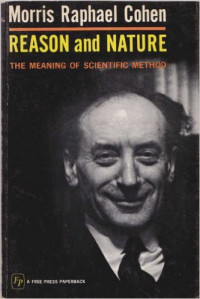 Reason and Nature:The Meaning of Scientific Method