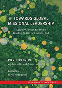 Towards Global Missional Leadership : A Journey Through Leadership Paradigm Shift in the Mission of God