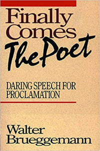 Finally Comes The Poet: Daring Speech for Proclamation