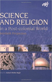 Science and Religion in a Post-Colonial World: Interfaith Perspectives