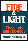 Fire & Light: The Saints and Theology