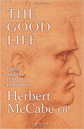 The Good Life: Ethics and the Pursuit of Happiness